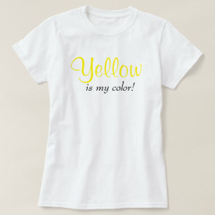 Yellow Is My Colour Cute Typography Girly Text T-Shirt