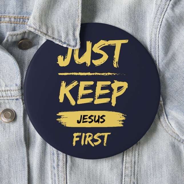 Yellow Just Keep Jesus First 6 Cm Round Badge (In Situ)