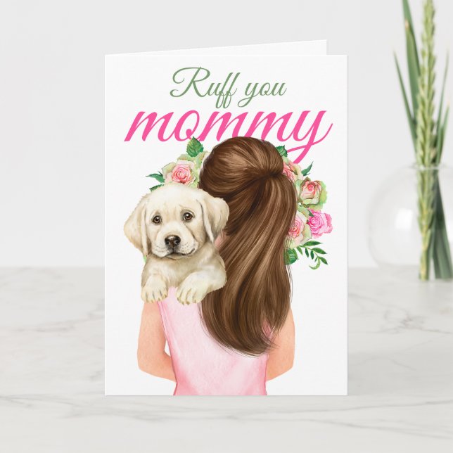 Yellow Labrador Puppy With Woman Ruff You Mummy Card (Front)