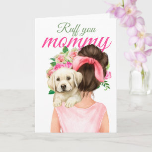 Yellow Labrador Puppy With Woman Ruff You Mummy Card
