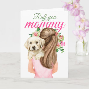 Yellow Labrador Puppy With Woman Ruff You Mummy Card