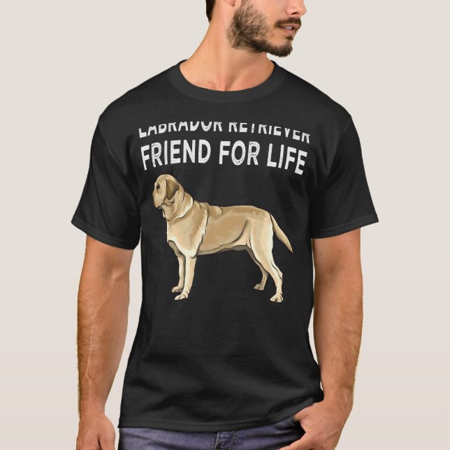 Yellow Labrador Retriever Friend For Life Dog Frie T-Shirt (Front)