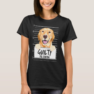 Yellow Labrador Retriever Mugshot Guilty Dog T-Shirt
