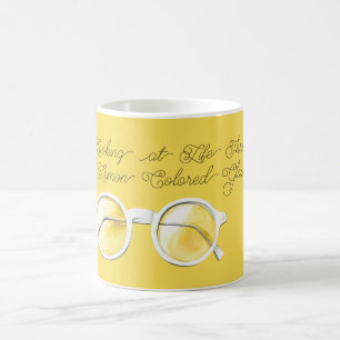 Yellow Looking at Life Through Lemon Colour Glasse Coffee Mug
