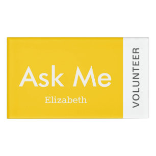 Yellow Personalised Volunteer Ask Me Magnetic Name Tag