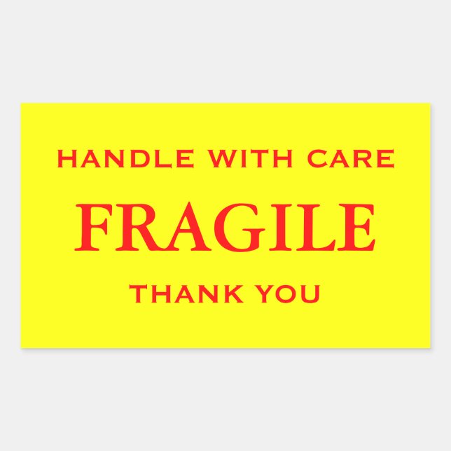 Yellow/Red Fragile. Handle with Care. Thank you. Rectangular Sticker (Front)