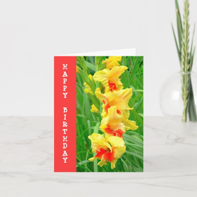 YELLOW & RED GLADIOLUS/ HAPPY BIRTHDAY CARD (Front)