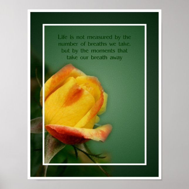 Yellow Rosebud Life Attitude Quote Inspirational Poster (Front)