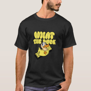 Yellow Rubber Duckie What The Duck Funny Rubber Du T-Shirt