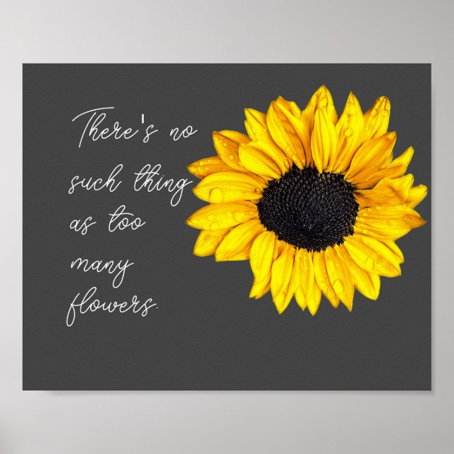 yellow sunflower fun quote for gardeners  poster (Front)