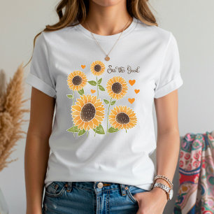 Yellow Sunflower See The Good Quote Inspirivity  T-Shirt