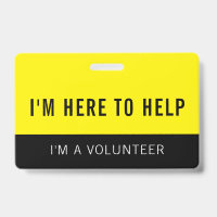 Yellow Volunteer Here To Help Badge