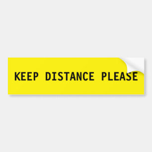 Yellow Warning Text Keep Distance Please Bumper Sticker