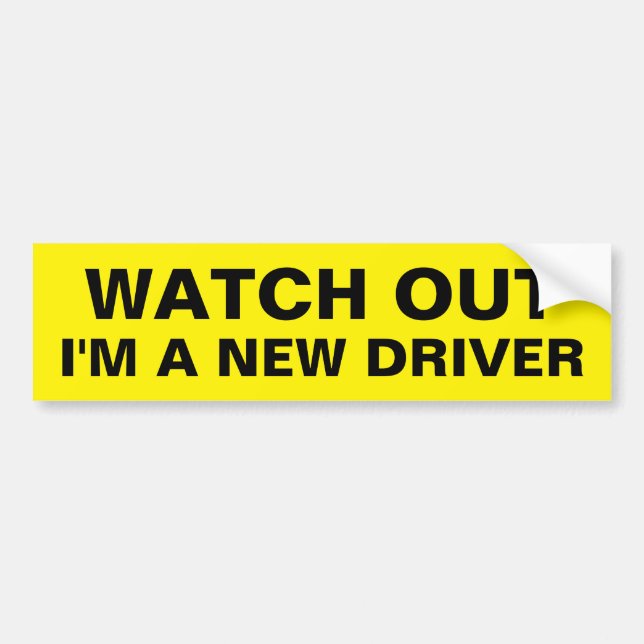 Yellow Watch Out I'm a New Driver Warning Text Bumper Sticker (Front)