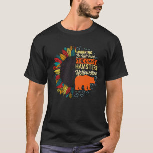 Yellowstone Grizzly Bear Do not Feed Giant Hamster T-Shirt