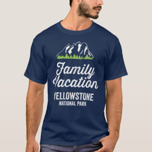 Yellowstone National Park Family Vacation 1 T-Shirt