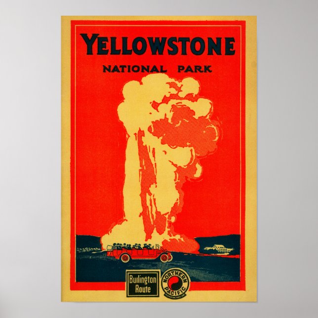 Yellowstone, Old Faithful Advertising Poster (Front)