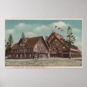 Yellowstone, WYView of Whole Old Faithful Inn Poster