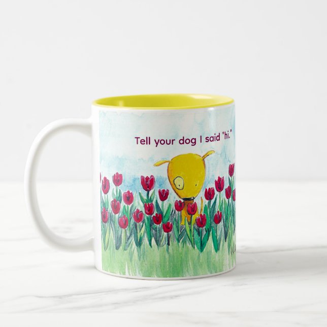 Yelodoggie "Tell your dog I said hi." Coffee Mug (Left)