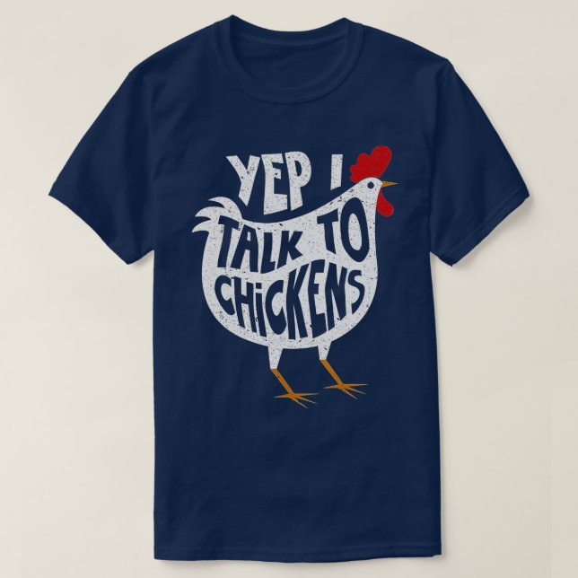 Yep I alk o Chickens   Cute Chicken Buffs  Gift  T-Shirt (Design Front)