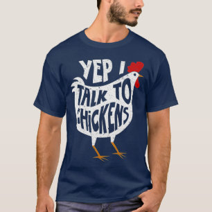 Yep I alk o Chickens   Cute Chicken Buffs  Gift  T-Shirt