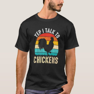 Yep I Talk To Chickens Cute Chicken Buffs Vintage T-Shirt