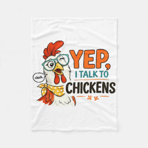 Yep I Talk To Chickens Funny Chicken Lover Design Fleece Blanket