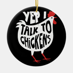 Yep I Talk To Chickens Funny Vintage Chicken Farme Ceramic Tree Decoration