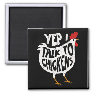 Yep I Talk To Chickens Funny Vintage Chicken Farme Magnet