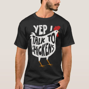 Yep I Talk To Chickens Shirt Cute Chicken Buffs T