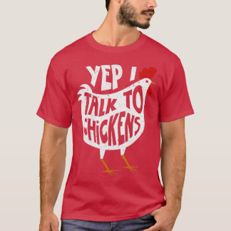 Yep I Talk To Chickens Shirt Cute Chicken Buffs Te