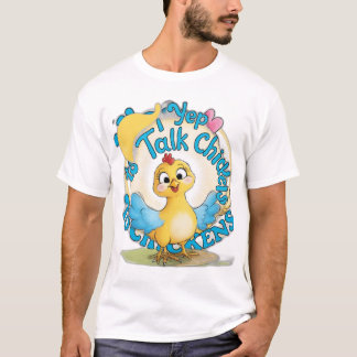 Yep I Talk To Chickens T-Shirt