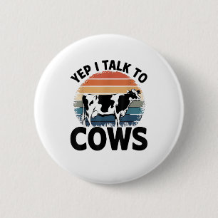 Yep I Talk To Cows Funny Vintage Dairy Farmer Cow  6 Cm Round Badge