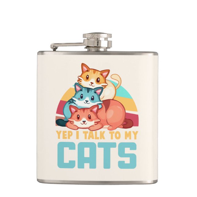 Yep, I Talk to My Cats–Adorable Trio Cat Design  2 Hip Flask (Front)