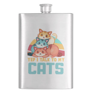 Yep, I Talk to My Cats–Adorable Trio Cat Design  2 Hip Flask