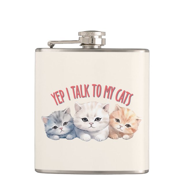 Yep, I Talk to My Cats – Adorable Trio Cat Design Hip Flask (Front)