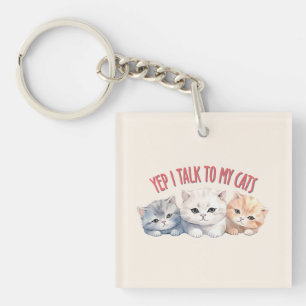 Yep, I Talk to My Cats – Adorable Trio Cat Design Key Ring