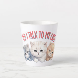 Yep, I Talk to My Cats – Adorable Trio Cat Design Latte Mug