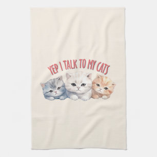 Yep, I Talk to My Cats – Adorable Trio Cat Design Tea Towel