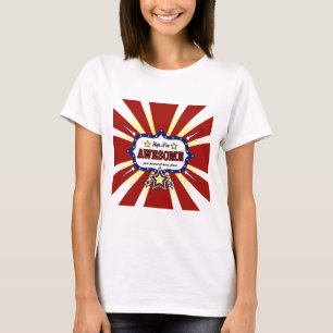 Yep! I'm Awesome T-Shirt