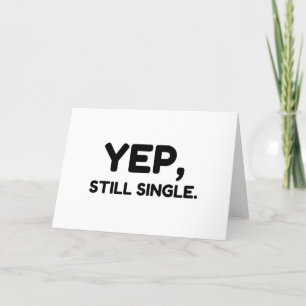 Yep, Still Single Holiday Card