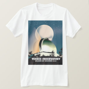 Yerkes Observatory Williams Bay, Wisconsin, U.S.A, T-Shirt