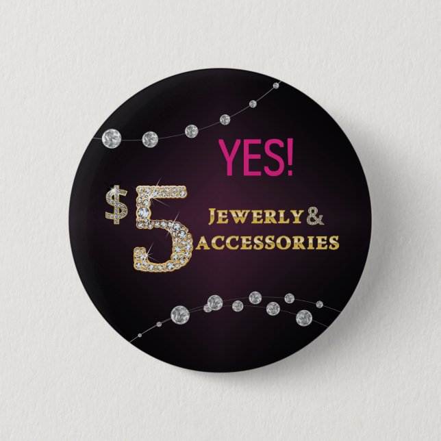 Yes! $5 Jewellery and Accessories  button (Front)