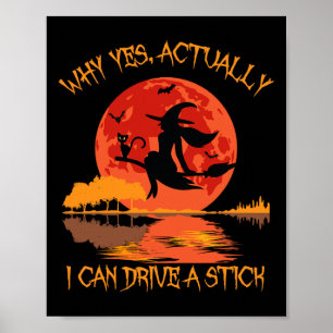 Yes Actually I Can Drive A Stick Halloween 2023 Co Poster
