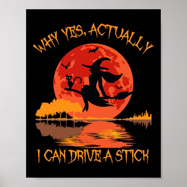 Yes Actually I Can Drive A Stick Halloween 2023 Co Poster (Front)