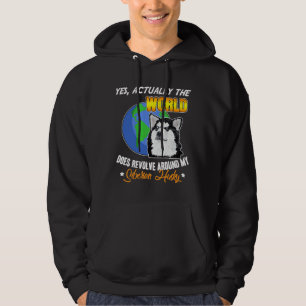 Yes Actually The World Does Revolve Around My Sibe Hoodie