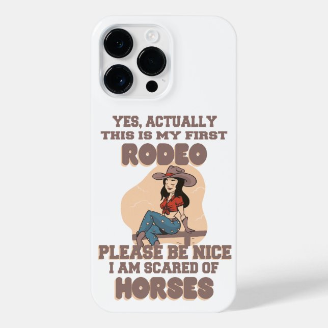 YES, ACTUALLY THIS IS MY FIRST RODEO PLEASE BE  iPhone CASE (Back)