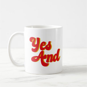 Yes And Improv Comedy Club Comedian Coffee Mug
