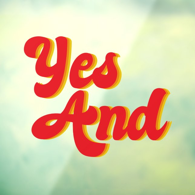 Yes And Improv Comedy Club Window Cling (Sheet 3)