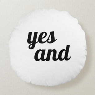 "Yes And... Scene!" Round Pillow, 2-Sided Round Cushion
